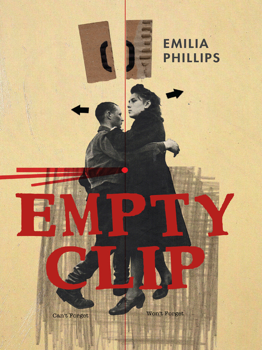 Title details for Empty Clip by Emilia Phillips - Available